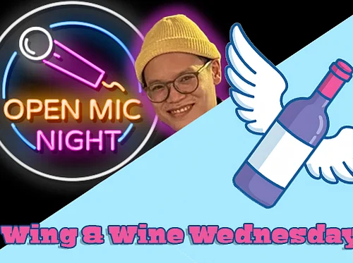Open Mic + Wing & Wine Wednesdays!