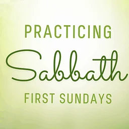 Practicing Sabbath