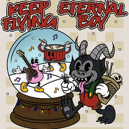 Keep Flying & Eternal Boy