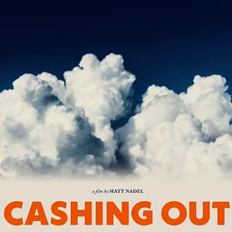 Screening and Director Q&A: Cashing Out