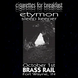 Cigarettes for Breakfast, Etymon, Sleep Keeper