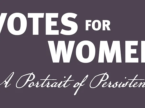 Special Exhibit: Votes for Women