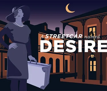 A Streetcar Named Desire