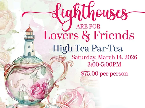 Lighthouses are for Lovers and Friends High Tea