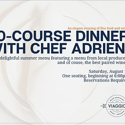 Chef’s Dinner & Wine Pairing at Viaggio