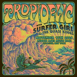 Tropidelic with Surfer Girl, The Quasi Kings