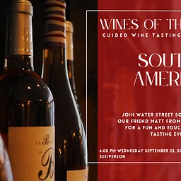 Wines of the World Tasting - South America