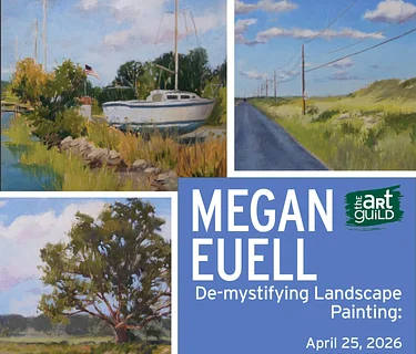 The Art Guild of Port Washington presents De-mystifying Landscape Painting: Learn a clear process for both plein air & studio landscapes with Megan Euell