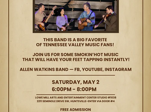 Huntsville Traditional Music Association Presents : The Allen Watkins Band