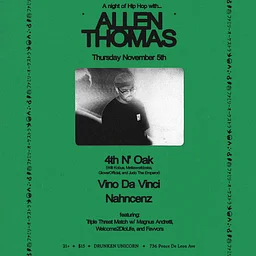 Allen Thomas, 4th N' Oak, Vino Da Vinci, Nahncenz