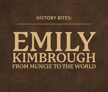 History Bites: Emily Kimbrough—From Muncie to the World