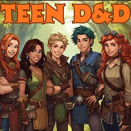 Teen Dungeons and Dragons