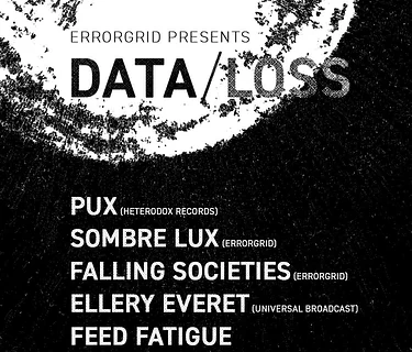 Errorgrid Presents: Data/Loss
