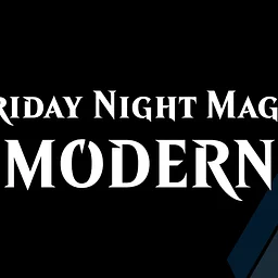 Friday Night Magic: Modern