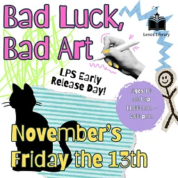 Bad Luck, Bad Art