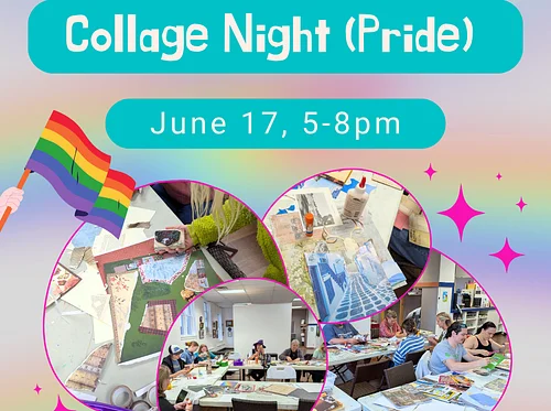 Collage Night (Pride)