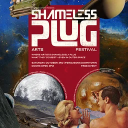 Shameless Plug Arts Festival