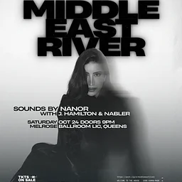 Hye House Presents ֍ Middle East River