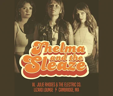 Thelma and the Sleaze/Julie Rhodes