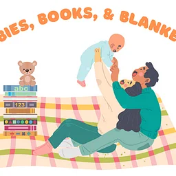 Babies, Books, and Blankets