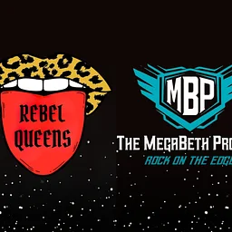 REBEL QUEENS & THE MEGABETH PROJECT