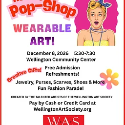 WAS HOLIDAY POP-SHOP! WEARABLE ART!!! Dec 8 2026 5:30 to 730PM