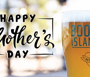 Mother’s Day Free Beer!