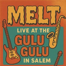MELT - LIVE MUSIC NO COVER