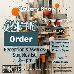 “Chaotic Order” ART SHOW