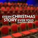 Every Christmas Story Ever Told (And Then Some!)