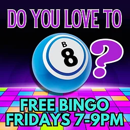 FREE Bingo Friday Nights!