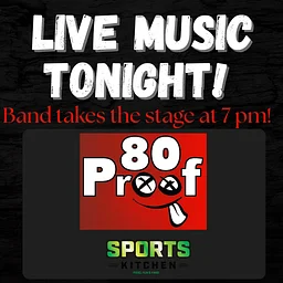Live Music w/ 80 Proof @ 7pm