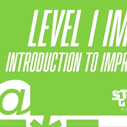 Level One Improv: Introduction to Improvisation