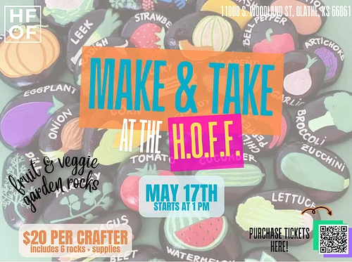 Make & Take at the HOFF: Fruit & Veggie Painted Garden Rocks 🎨🍓🥕