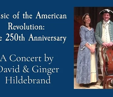 Music of the American Revolution: The 250th Anniversary