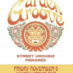 Garden Groove - Sublime Tribute Street Urchinz, Perarez Doors: 7:00 PM