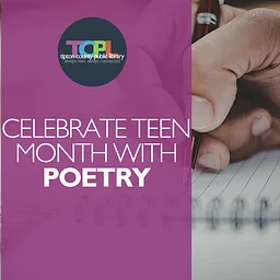 Celebrate Teen Month - Community Poetry