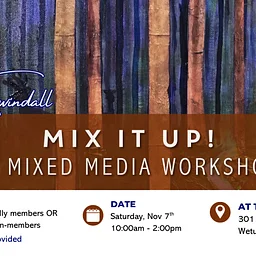 Mix It Up! – A Mixed Media Workshop