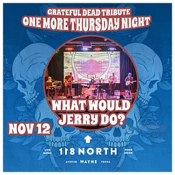 What Would Jerry Do? A Tribute to The Grateful Dead