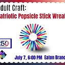 Adult Craft: Patriotic Popsicle Stick Wreath