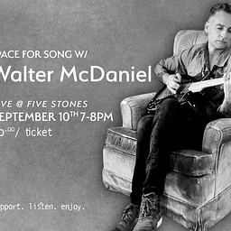 Space for Song w/ Walter McDaniel