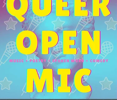 QUEER OPEN MIC HOSTED BY COURTNEY FARR