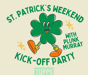 St. Patrick’s Day Weekend Kick-off Party with Plunk Murray