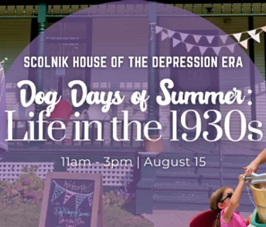 Dog Days of Summer: Life in the 1930s