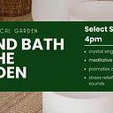 Sound Bath at the Garden
