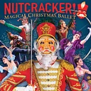 Nutcracker! Magical Christmas Ballet