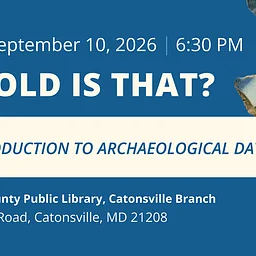 How Old is That? A brief introduction to archaeological dating methods