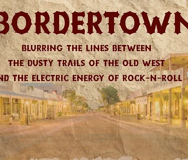 Bordertown @ TBC – Tombstone