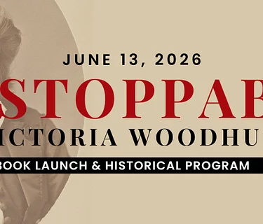 Unstoppable: A Victoria Woodhull Book Launch & Historical Program