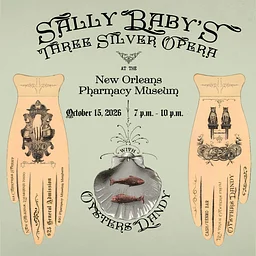 Sally Baby's Three Silver Opera at the New Orleans Pharmacy Museum